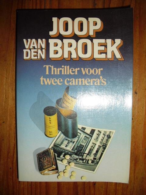 Broek, Joop van den - Thriller voor twee camera's