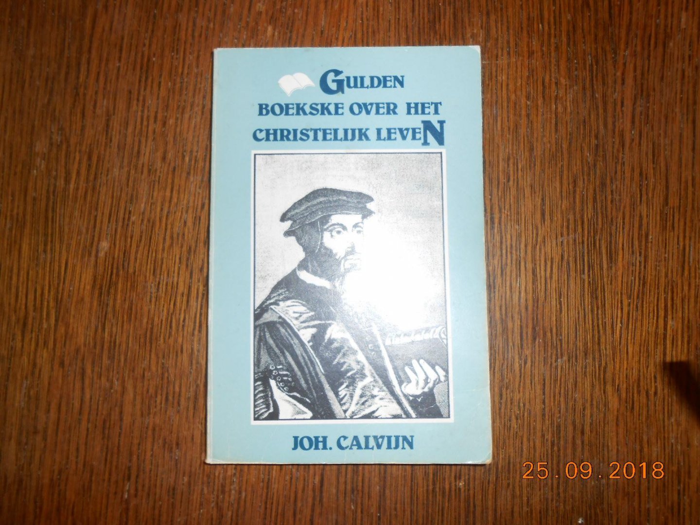 Calvijn, J. - Gulden boekske over het christelyk leven / druk 1