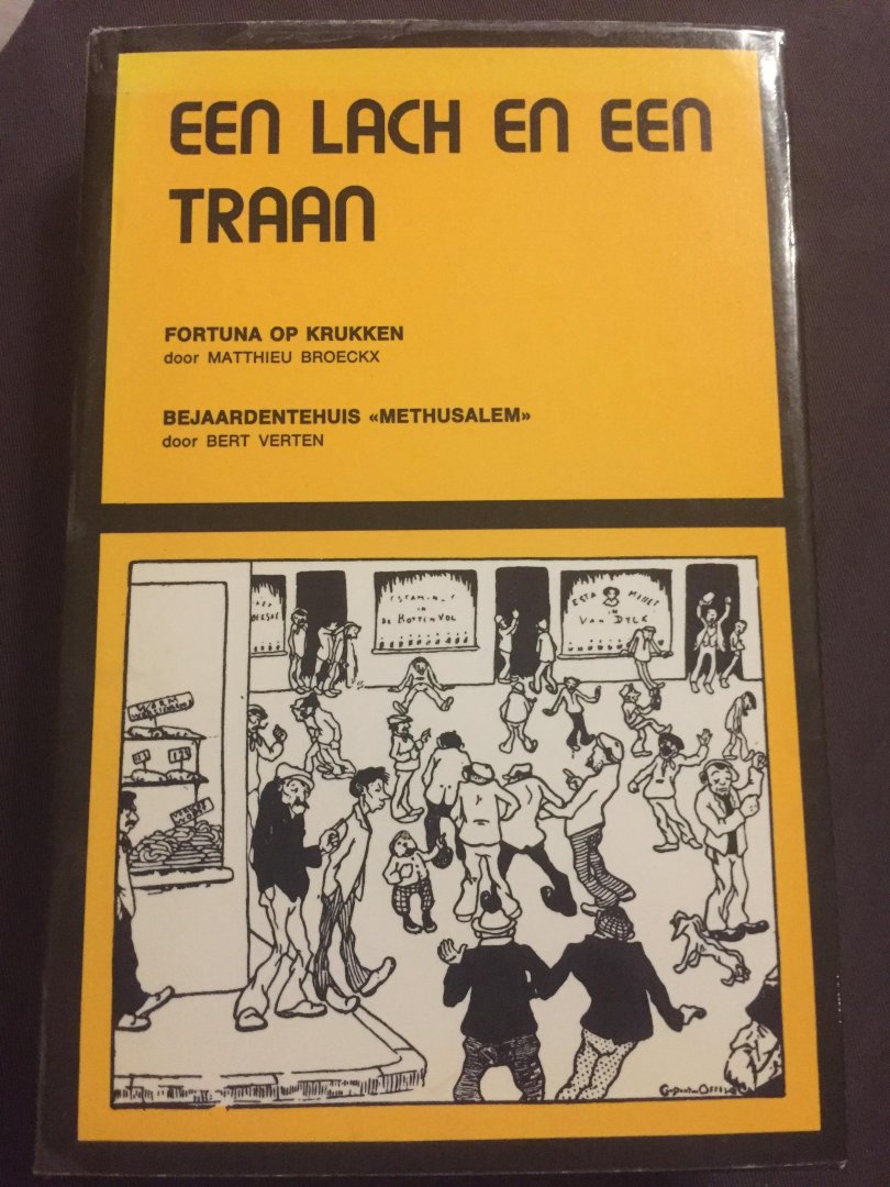 Matthieu Broeckx - Een lach en een traan,Fortuna op krukken ,Bejaardenhuis