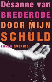 Brederode, Désanne van - Door mijn schuld