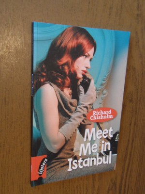 Chisholm, Richard - Meet me in Istanbul