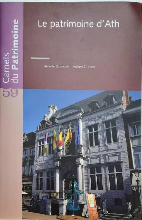 CDP - Carnets du Patrimoine n° 59: Le patrimoine d'Ath