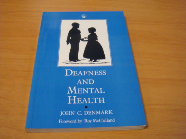 Denmark, John C. - Deafness and Mental Health