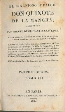 Cervantes Saavedra, Miguel de - El Ingenioso Hidalgo don Quixote de la Mancha, compuesto por Miguel de Cervantes Saavedra. Parte Segunda. Tomo VII.