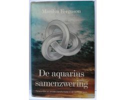 Marilyn Ferguson - De aquarius samenzwering