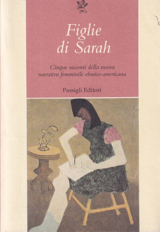 Materassi, Mario - Figlie di Sarah: Cinque racconti della nuova narrativa femminile ebraico-americana