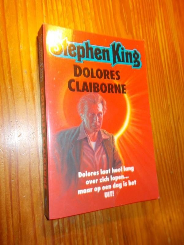 KING, STEPHEN, - Dolores Claibourne. (Text in Dutch).