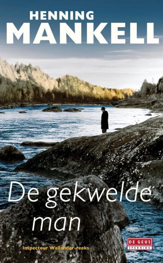 Henning Mankell - Inspecteur Wallander-reeks 10 - De gekwelde man
