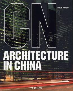 JODIDIO, PHILIP. - CN Architecture in China.