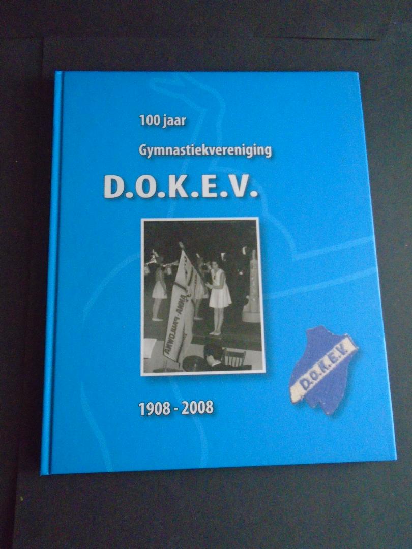 Groot en Groenendijk - 100 jaar Gymnastiekvereniging D.O.K.E.V. 1908-2008.  ( Anna Paulowna )