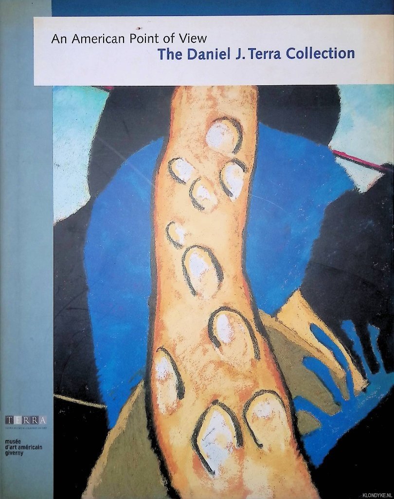 Kennedy, Elizabeth - and others - An American Point of View: The Daniel J. Terra Collection