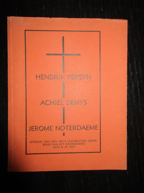 gn auteur - Hendrik Persyn, Achiel Denys, Jerome Noterdaeme