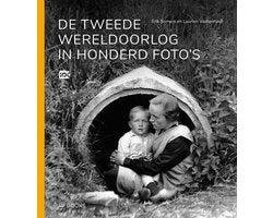 Erik Somers - De Tweede Wereldoorlog in honderd foto's