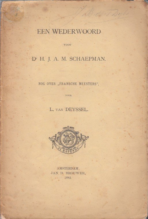 Deyssel, Lodewijk van - Een wederwoord voor Dr. J.A.M. Schaepman. Nog over 'Fransche Meesters'.