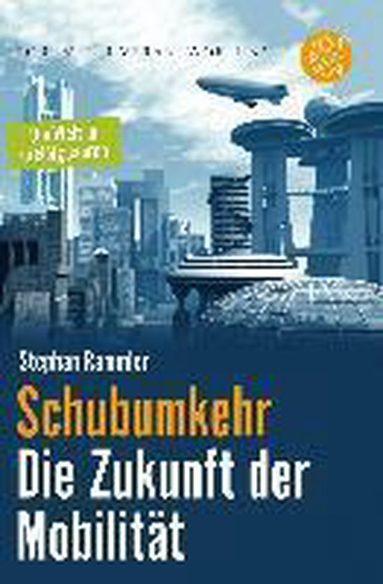Rammler, Stephan - Schubumkehr - Die Zukunft der Mobilität