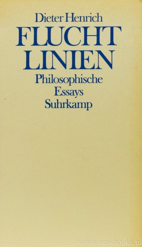 HENRICH, D. - Fluchtlinien. Philosophische Essays.