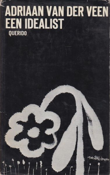 Veen (Venray, 16 december 1916 - Den Haag, 7 maart 2003), Adriaan van der - Een idealist - Leven en gezin van paul lijken prachtig op orde. Dan verliest hij zijn baan en blijkt de zestienjarige Elsje zwanger van zijn zeventienjarige zoon Steven.