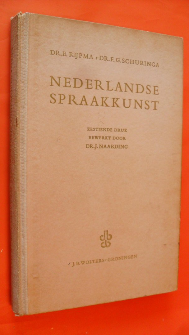 Rijpma Dr. E. / Dr. F.G. Schuringa - Nederlandse Spraakkunst
