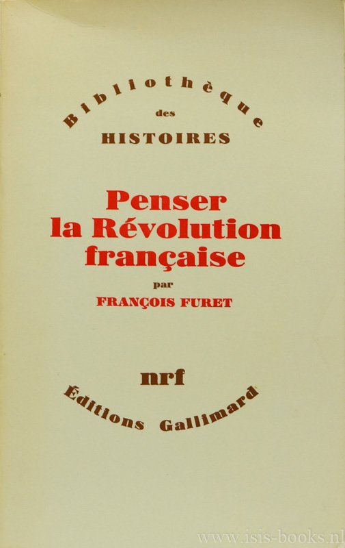 FURET, F. - Penser la révolution française.