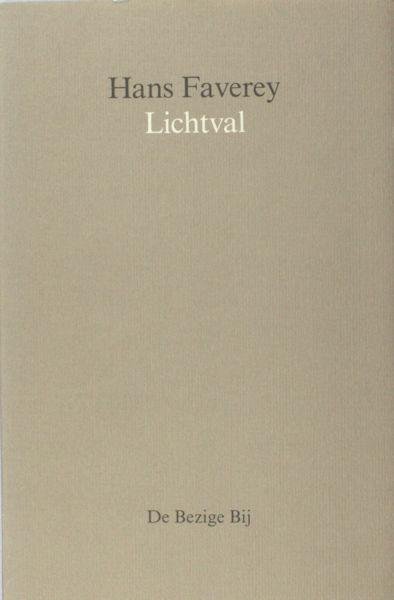 Faverey, Hans. - Lichtval.