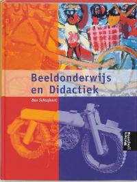 Schasfoort , Ben . [ isbn 9789001773120 ] - Beeldonderwijs  en  Didactiek  . ( Met dit handboek Beeldonderwijs en Didactiek kan de (toekomstige) leerkracht aan de basisschool zich voorbereiden op zijn [essen in beeldonderwijs. Het biedt een gevarieerd beeld van de mogelijkheden in de -