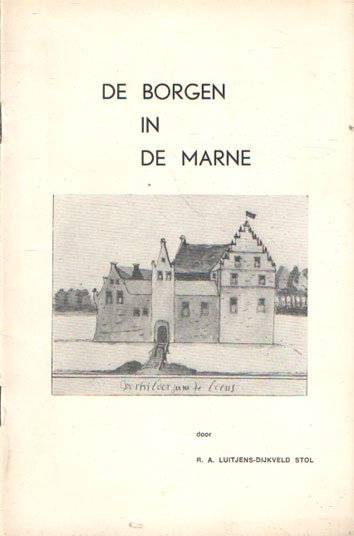 Lutjens-Dijkveld Stol, R.A. - De borgen in de Marne