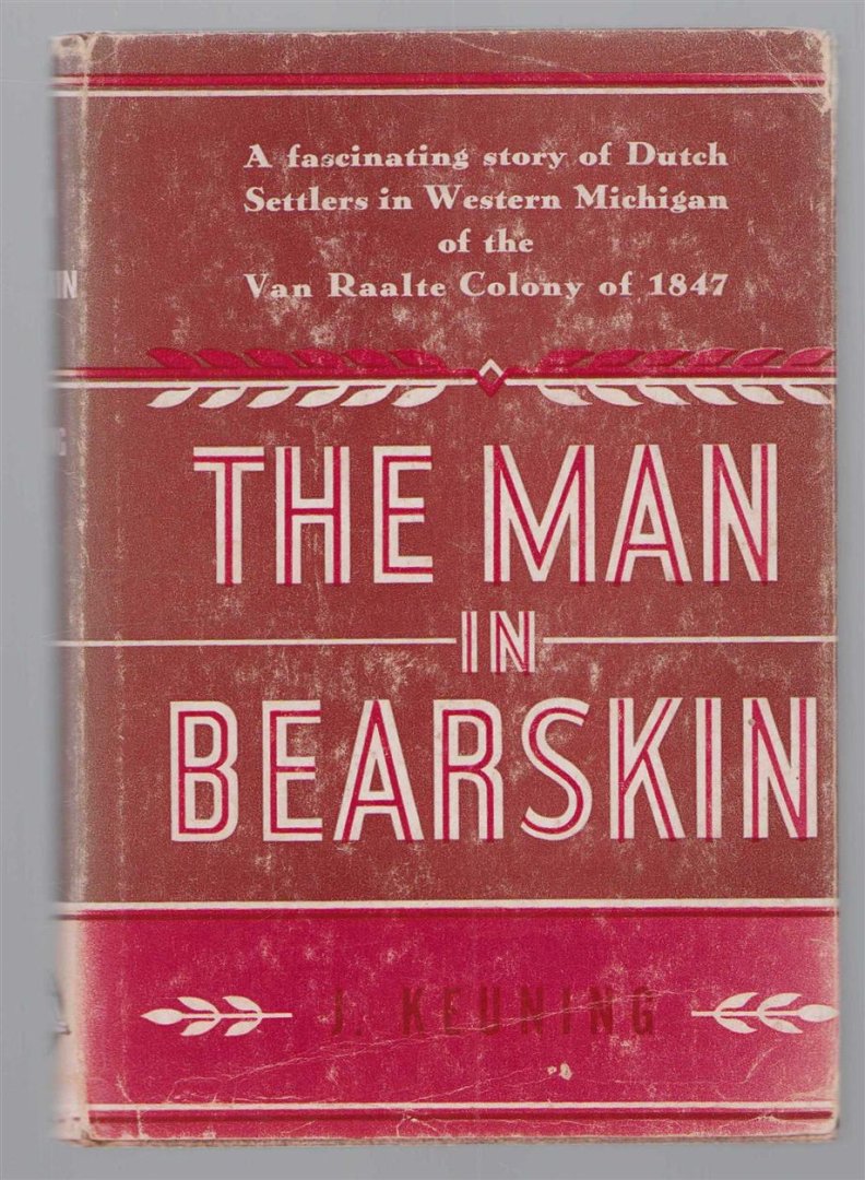 J Keuning - The man in the bearskin : a translation of J. Keuning's De man met de berenhuid