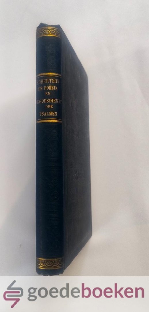 Robertson, James - De poezie en de Godsdienst der Psalmen --- Vertaald door F.W. Stutterheim