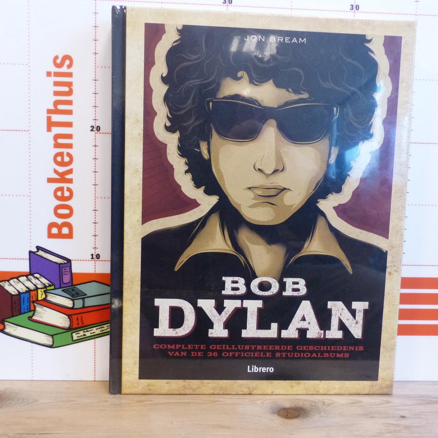 Bream, Jon - Bob Dylan, complete geillustreerde geschiedenis van de 36 officiele studio albums