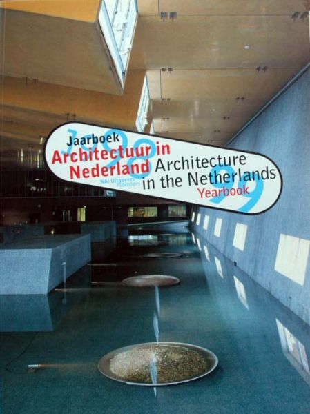 Hans Ibelings et al - Jaarboek Architectuur in Nederland 1998-1999