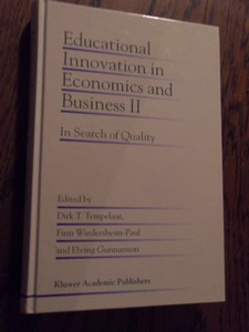 Tempelaar, Dirk T.; Wiedersheim-Paul, Finn; Gunnarsson, Elving - Educational Innovation in Economics and Business II. In Search of Quality