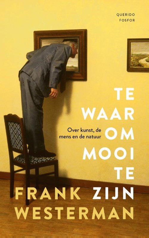 Frank Westerman - Te waar om mooi te zijn