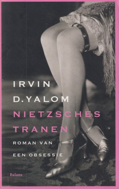 Yalom, Irvin D. - Nietzsches tranen. Roman van een obsessie