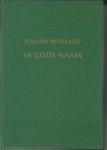 Winkler, Johan - In Gods naam - Acht levens voor anderen