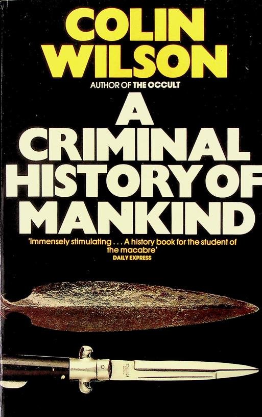 Wilson, Colin - A Criminal History of Mankind