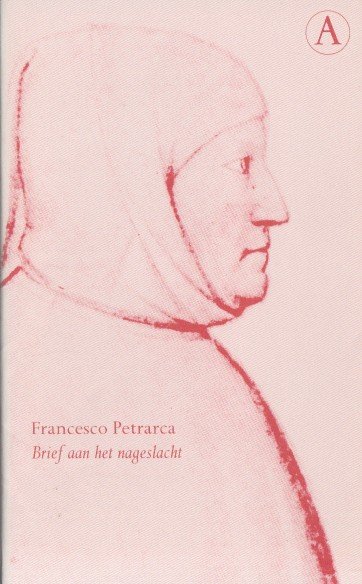 Petrarca, Francesco - Brief aan het nageslacht.