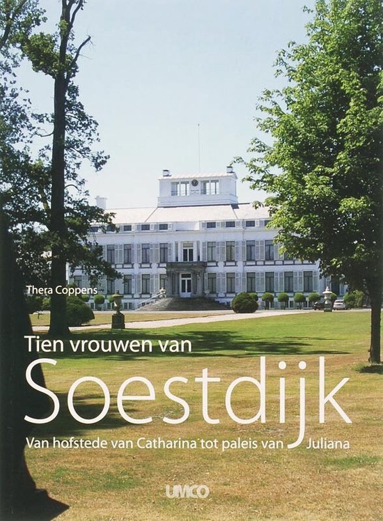 T. Coppens - 10 Vrouwen Van Soestdijk