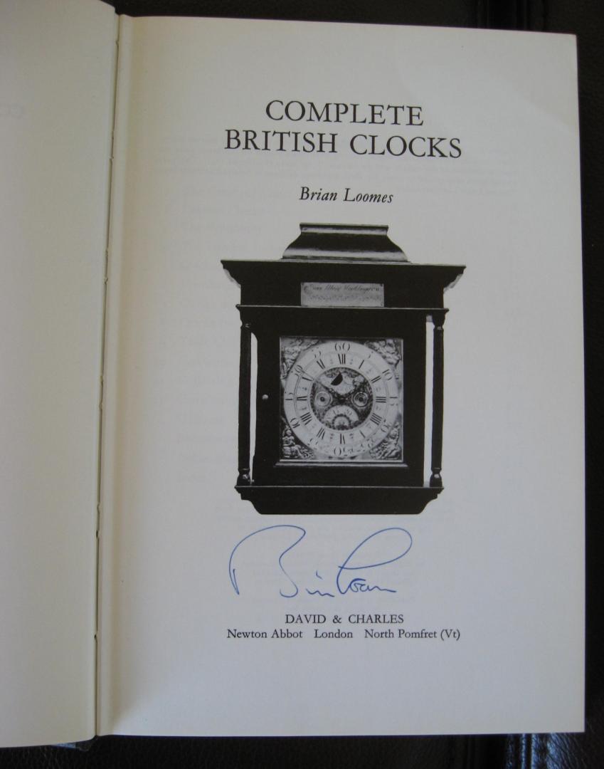 Loomes, Brian - Complete British Clocks