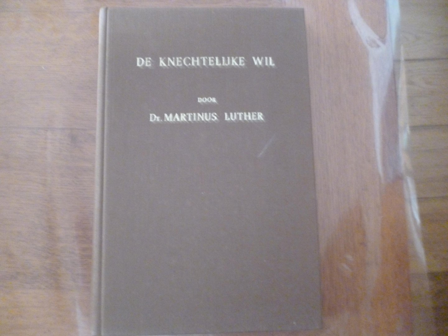 Luther M - De knechtelijke wil