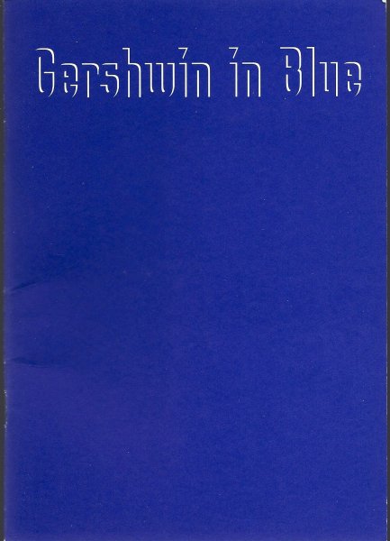 Boer, Lodewijk de (libretto) en Chiel Meijering muziek - Gershwin in blue, een semi scènische opera