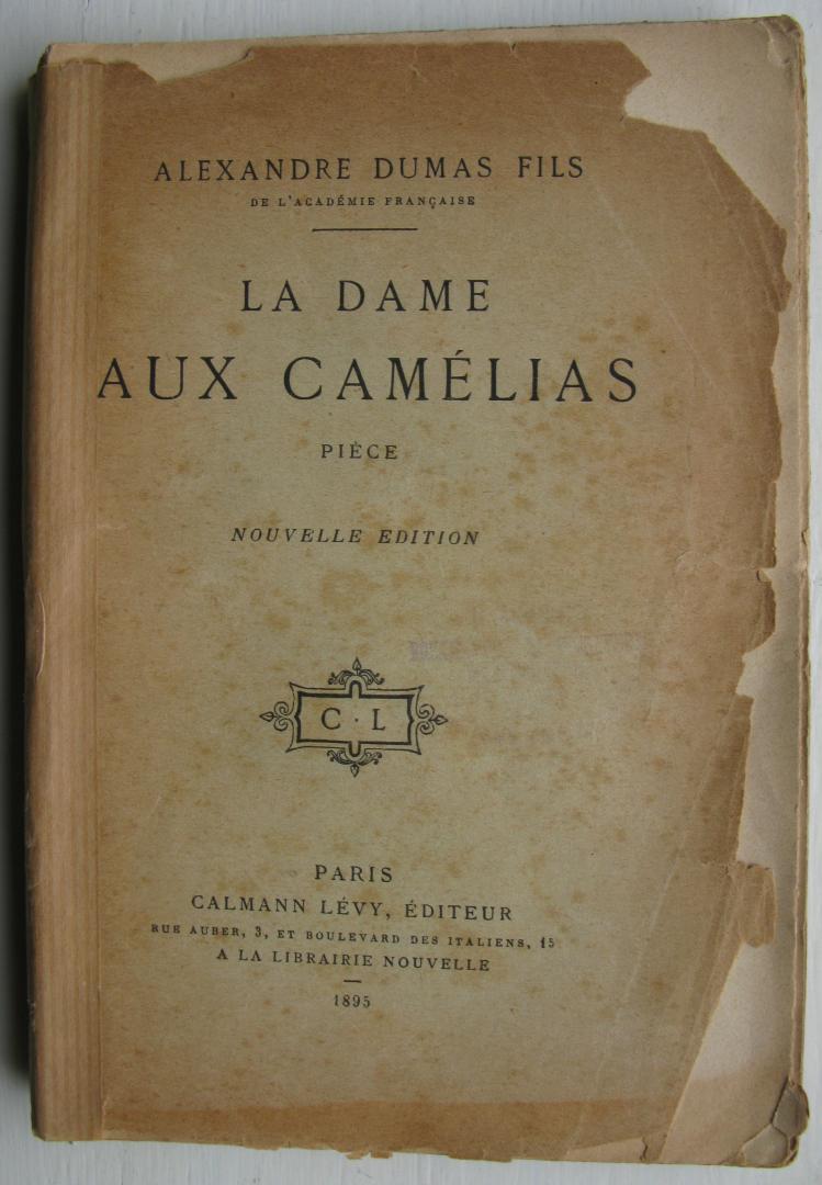 Dumas, Alexandre Fils - La dame aux camélias