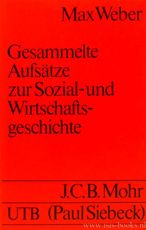 WEBER, M. - Gesammelte Aufsätze zur Sozial- und Wirtschaftsgeschichte. Herausgegeben von Marianne Weber.
