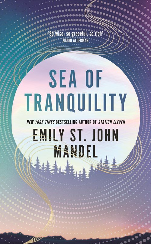 emily st. john mandel - Sea of Tranquility