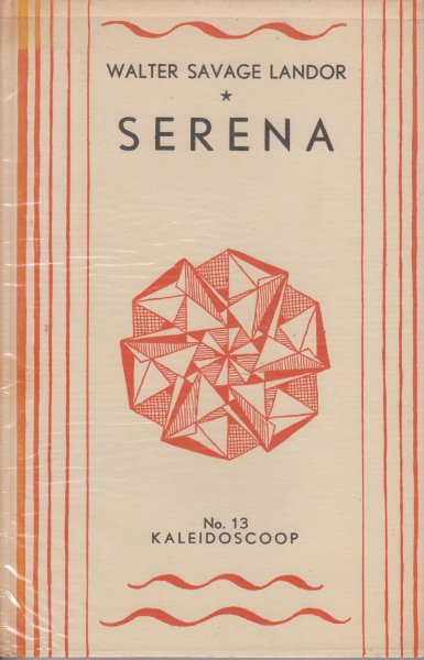 Landor (1775-1864), Walter Savage - Serena. Vertaling E. du Perron.