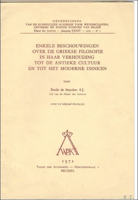mile de Strycker, - Enkele beschouwingen over de griekse filosofie in haar verhouding tot de antieke cultuur en tot het moderne denken