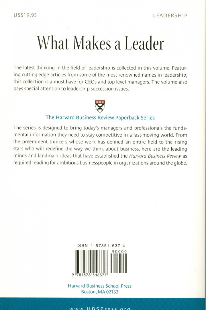 Goleman, Daniel; Maccoby, Michael; Davenport, Thomas, H.; Beck, John and others - Harvard Business Review on What Makes a Leader; Serie:  Ideas with Impact