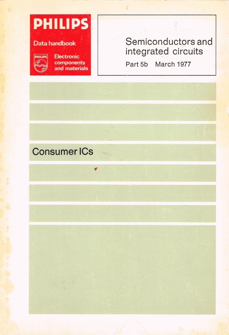 Philips - 5b : Semiconductors and integrated circuits part 5b  August 1977 : consumer ic's - ics