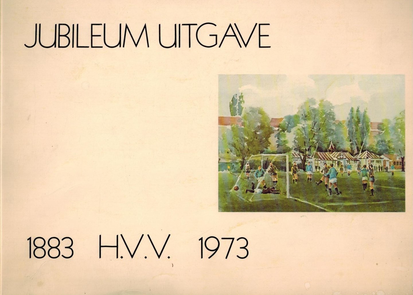 Dr. R. Borgers e.a. - Negentig jaar H.V.V. 1883-1973