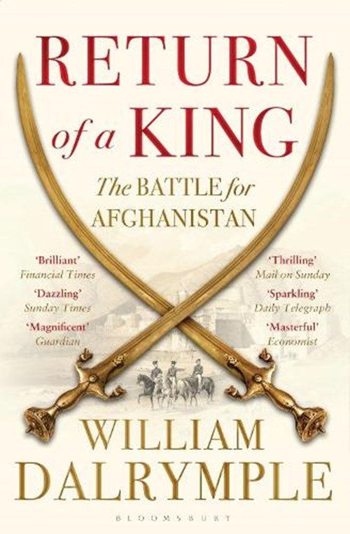 William Dalrymple - Return of a King