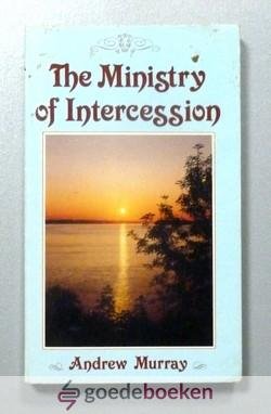 Murray, Andrew - The Ministry of Intercession